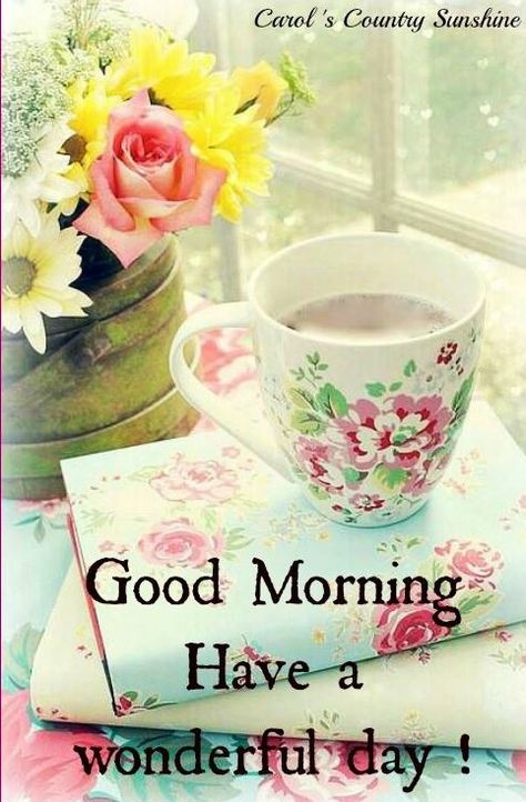 Good morning via Carol's Country Sunshine on Facebook Good Morning Spring, Spring Morning, Tea And Books, Morning Blessings, Good Morning Sunshine, Good Morning Good Night, A Cup Of Coffee, Cute Spring, Good Morning Greetings