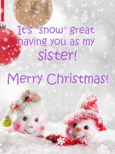 Merry Christmas Sister And Family, Merry Christmas Sister Quotes, Merry Christmas To My Sister, Merry Christmas Sis, Christmas Cards For Facebook, Merry Christmas Sister, Sister Images, Birthday Greetings For Sister, Merry Christmas My Friend