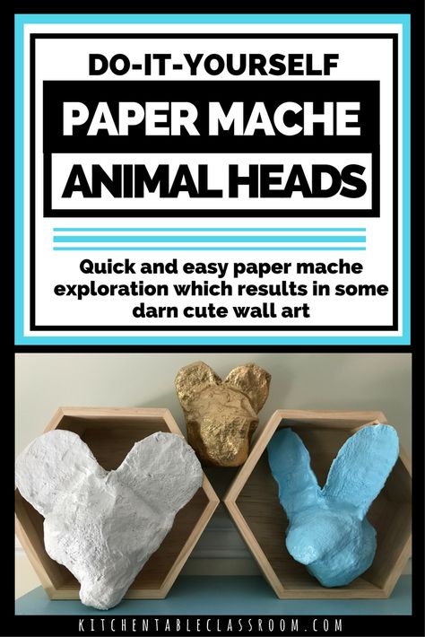 The difference between shape and form can be a tricky one for kids to understand. Leave the shapes on the table make forms with these paper mache animals. Paper Mache Animal Head, Fun Camp, Paper Clay Art, Paper Mache Animals, Artwork Ideas, Kid Art, Art Activity, Faux Taxidermy, Easy Craft Projects