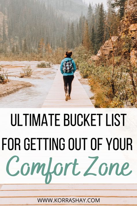 Ultimate Bucket List For Getting Out Of Your Comfort Zone: 55 ideas – KorraShay.com Comfort Zone Challenge, Feeling Nervous, Out Of Comfort Zone, 2022 Goals, Bucket List Life, Mental Health Activities, Introverts Unite, Ultimate Bucket List, Life List