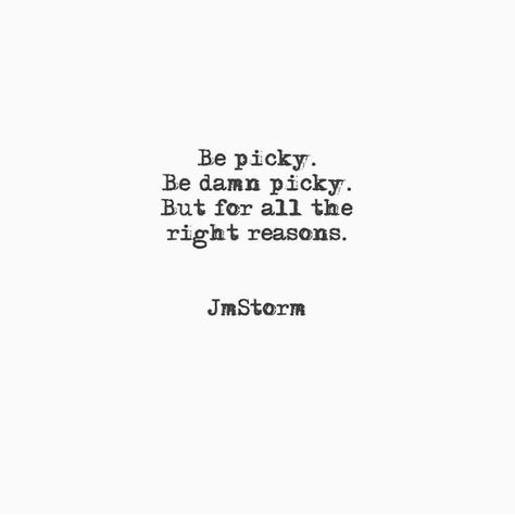 Picky Quotes, Short Best Friend Quotes, Jm Storm Quotes, Storm Quotes, Friend Birthday Quotes, Vibe Quote, Teenager Quotes, Best Friends Quotes, Different Quotes