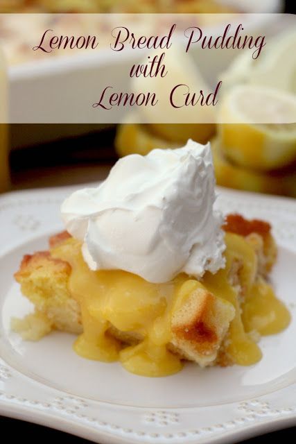 Crazy for Cookies and More: Lemon Bread Pudding with Lemon Curd Lemon Curd Bread Pudding, Lemon Bread Pudding Recipe, Lemon Bread Pudding, Custard Bread Pudding, Raisin Bread Pudding, Cinnamon Raisin Bread, Lemon Icing, Cream Cheese Muffins, Lemon Bread