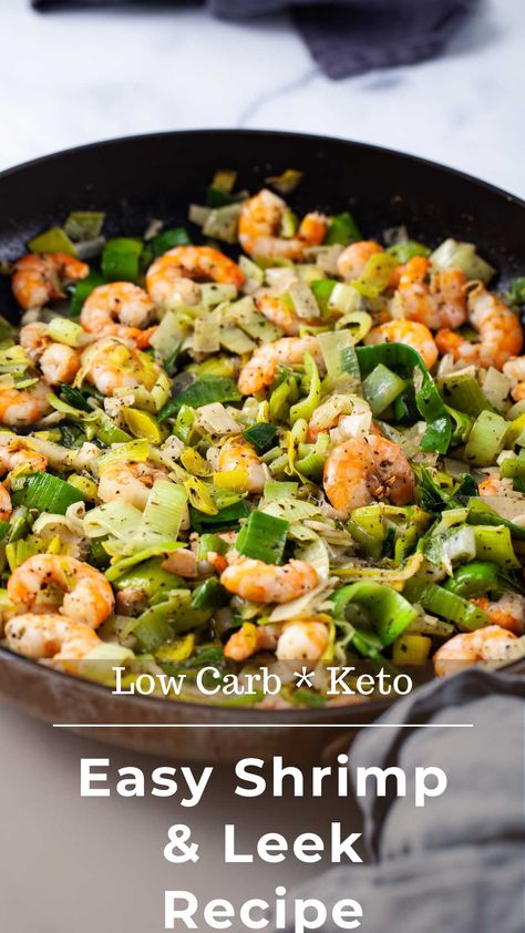 Leeks Recipe Healthy, Healthy Garlic Shrimp, Leek Recipes Side Dishes, Protein Goals, Leek Recipes, Garlic Shrimp Pasta, Shrimp Dinner, Healthy High Protein Meals, Favorite Salad