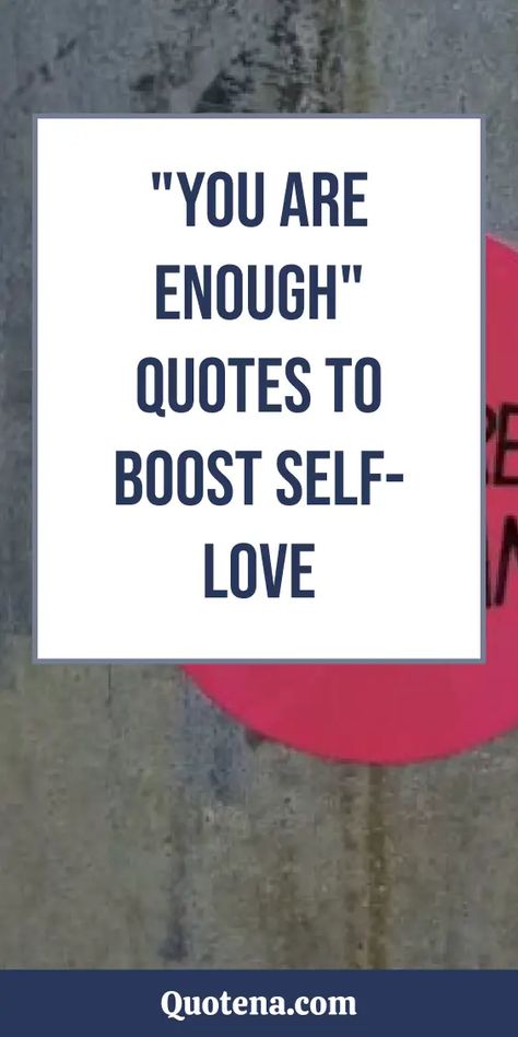 Boost your confidence with 177 quotes that remind you that you are enough just as you are. Embrace your unique greatness. Click on the link to read more. Quotes On Being Enough, Being Worthy Quotes, You Are Enough Quote Inspiration, I Am Enough Quotes, Enough Quotes, You Are Enough Quote, When Enough Is Enough, Enough Is Enough Quotes, Worthy Quotes