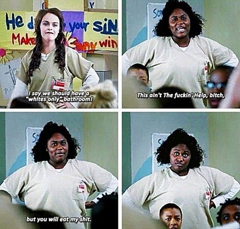 Taystee Jefferson, Taryn Manning, Danielle Brooks, 2011 Movies, Eat My, Orange Is The New, Orange Is The New Black, Season 1, New Black