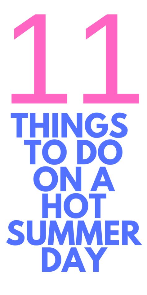 What To Do On A Hot Summer Day, What To Do On A Summer Day, Hot Summer Day Activities, Things To Do On A Hot Summer Day, Things To Do When It’s Hot Outside, Things To Do On A Sunny Day, Things To Do Outside By Yourself, Hot Day Activities, What To Do Outside