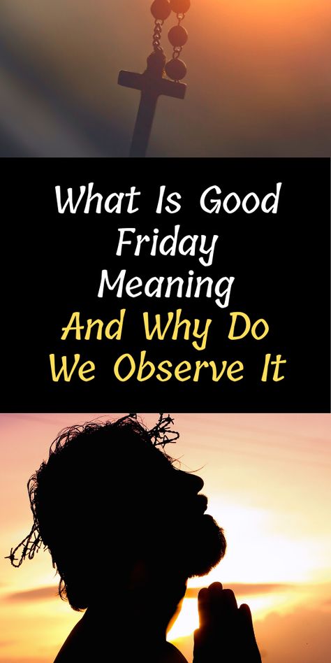 Good Friday Meaning, Keepers Of The Faith, What Is Good Friday, Good Friday Images, Friday Meaning, Holy Friday, Good Friday Quotes, What Day Is It, Jesus Resurrection