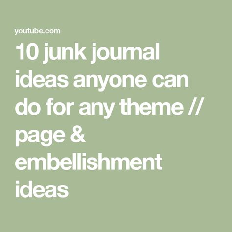 10 junk journal ideas anyone can do for any theme // page & embellishment ideas Junk Journal Ideas, Embellishment Ideas, Junk Journals, Journal Ideas, Junk Journal, Embellishments, Canning, 10 Things