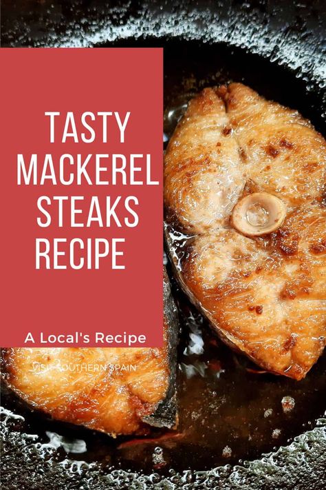 Learn the best way to cook this mackerel steaks recipe from Spain. Discover the rich history behind this mackerel steak recipe and explore its wonderful flavour. The king mackerel steaks are one of the oldest seafood recipes from Southern Spain, and nowadays you can find BBQ mackerel steaks or other mackerel recipes in every Andalusian restaurant or bar. #mackerelsteaksrecipe #mackerelsteak #mackerelrecipe #spanishmackerel Fish Steak Recipes, King Mackerel Recipes, Spanish Mackerel Recipe Grilled, Spanish Mackerel Recipe, Mackerel Fillet Recipes, Canned Mackerel Recipes, Mackerel Pasta, Fried Mackerel, Mackerel Recipe