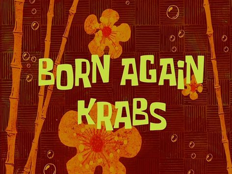 Imagination Spongebob, Spongebob Tattoo, Spongebob Episodes, Born Again, Patrick Star, Title Card, Spongebob Squarepants, Season 3, Keep Calm Artwork