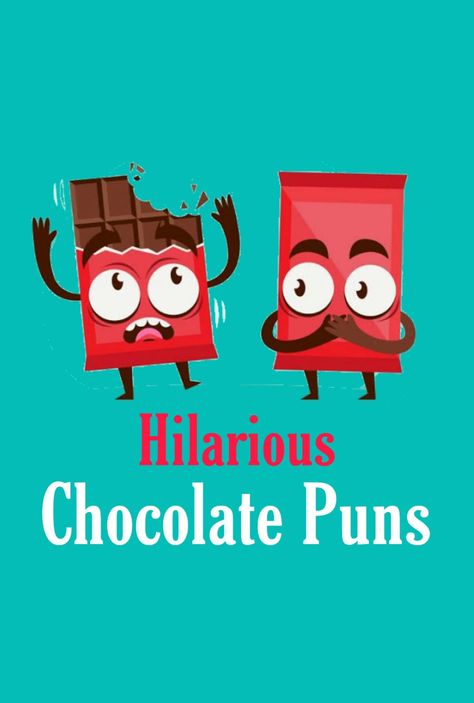 Are you looking for chocolate puns? If yes Then your search stops here. Because here we have collected the best chocolate puns from all over the internet