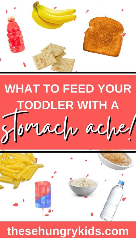 Toddler Stomach Ache Remedies, Best Food For Diaherra, Foods To Eat When You Have A Stomach Bug, Foods To Eat After Stomach Bug, Dinner For Stomach Bug, Diareaha Remedies For Kids, Breakfast For Sick Toddler, Meals For Sick Toddlers, Foods For Sick Toddlers