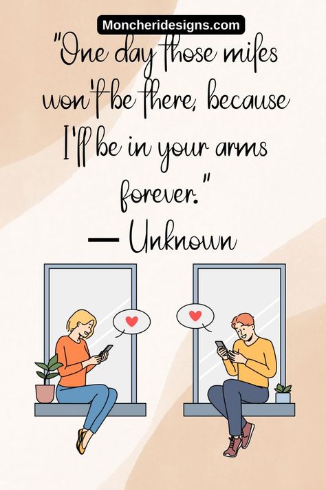 Long distance relationship quotes. long distance relationship quotes. long distance relationship quotes kiss. long distance relationship quotes long. distance relationship quotes for him. 6 month relationship quotes long distance. 50 long distance relationship quotes. long distance relationship quotes jealous. 3 months relationship quotes long distance. 2 years long distance relationship quotes. #moncheridesigns One day, those miles won't be ther because I'll be in your arms forever. 6 Month Relationship Quotes, 3 Months Relationship Quotes, 3 Months Relationship, 6 Month Relationship, Distance Relationship Quotes For Him, Relationship Quotes Long Distance, Quotes Long Distance Relationship, Long Distance Relationship Couples, Luv Quotes