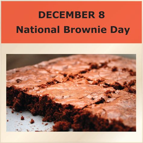 Dec 8 - National Brownie Day!  Nuts in them?  Icing on top?  Personally, no to nuts, yes to icing! #celebratethelittlethings  #nationalbrownieday #gooeybrownies #yummy #timetobake National Brownie Day, Gooey Brownies, Dec 8, National Day, Nuts, Baking