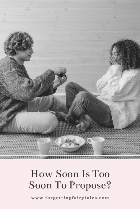 How Soon Is Too Soon To Propose? (THE TRUTH!) Find Out Now! Move In With Me Proposal, Stages Of A Relationship, Relationship Stages, Get Engaged, Getting To Know Someone, Moving In Together, Too Soon, Relationship Issues, Getting Engaged