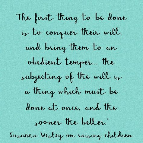 Susanna Wesley, Raising Godly Children, Christian Quotes Inspirational, Raising Kids, Christian Quotes, Inspirational Quotes, Bring It On, Quotes