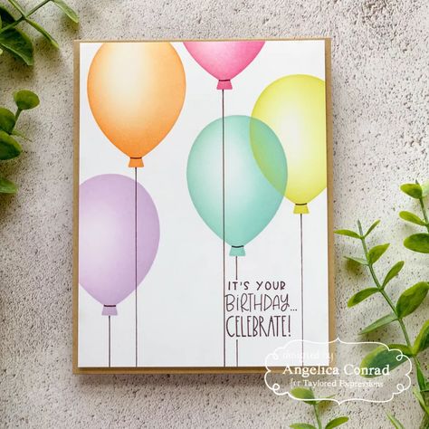 Kite Cards, Balloon Stencil, Balloon Cards, Birthday Card Drawing, Ink Blending, Birthday Sentiments, Big Balloons, Cardmaking Ideas, Taylored Expressions