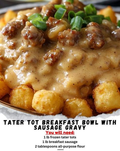 CHEF GUY FIERI🍱 | Tater Tot Breakfast Bowl with Sausage Gravy | Facebook Tater Tot Breakfast Bowl, Tator Tot Breakfast, Breakfast Casserole Dishes, Frozen Tater Tots, Tater Tot Breakfast, Gravy Ingredients, Healthy Breakfast Bowls, Egg Bowl, Breakfast Sausage