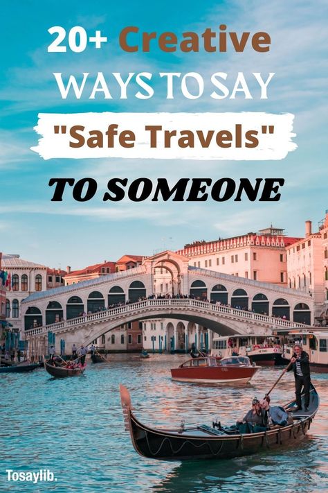 “Safe travels” is a term that has a literal meaning. One way of wishing someone “safe travels” is to say “have a safe trip” or “travel safely.” Other ways to say “safe travels” include “have a safe journey” or “travel well.” Here are 25 other ways to say that you hope travelers are safe and enjoy the journey. #safetravels #travelsafely #haveanicetrip Venice Quotes, Italy Quotes, Gondola Venice, Cheap Places To Travel, Other Ways To Say, Visit Venice, Travel Captions, Safe Journey, Top Travel Destinations