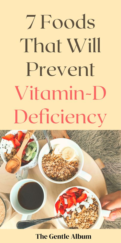 The title says, "7 Foods That Will Prevent Vitamin-D Deficiency". The image shows two bowls of cereal (one of the foods on this list!) B12 Foods, Vitamin D Rich Food, Vitamin D Foods, Vitamin Rich Foods, Vitamin A Foods, Vitamin D Deficiency, Natural Vitamins, Vitamin B12, Food Source