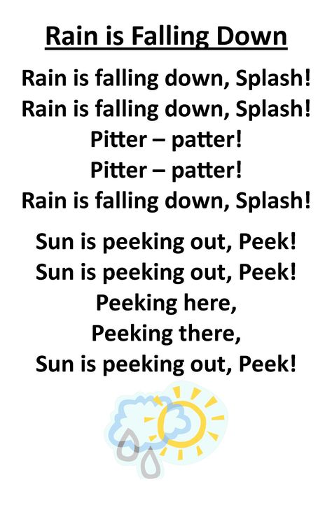 (Did this one without the sun part) This one has been great with little guys and is memorable! After one storytime I learned that my nephew recited this on a car ride the next day. Rain Songs Preschool, Weather Fingerplays, Rain Rhymes, Preschool Fingerplays, Where Is Thumbkin, Preschool Transitions, Kindergarten Poems, Preschool Poems, English Rhymes