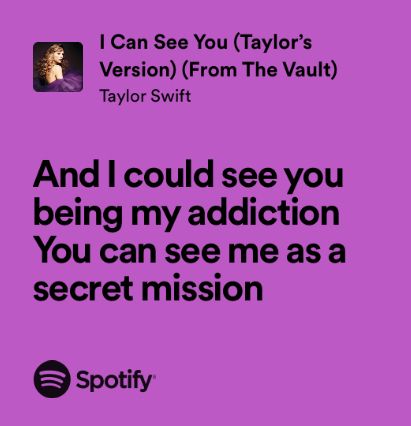 I Can See You Taylor Swift, Taylor Swift Song Lyrics, Taylor Lyrics, Swift Lyrics, Spotify Lyrics, Taylor Swift Songs, Change Of Heart, Taylor Swift Lyrics, Hopeless Romantic