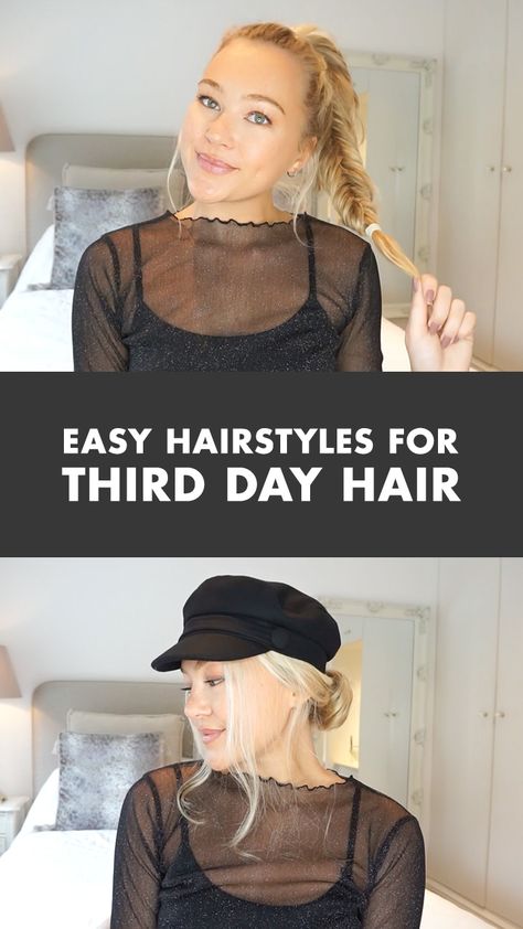 Hairstyles For Third Day Hair, 4 Day Hair Hairstyles, Third Day Hair, Easy Hair Styles To Hide Greasy Hair, Day Three Hair Hairstyles, Third Day Hairstyles, 3rd Day Hairstyles, Hairstyles When Your Hair Is Greasy, What To Do When Your Hair Is Greasy Easy Hairstyles