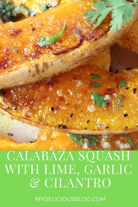 Spicy Calabaza Squash Calabaza Squash Recipes, Calabash Recipes, Calabaza Squash, Calabaza Recipe, Great Vegetarian Meals, Squash Roasted, How To Cook Squash, Dip Dip, Health Cooking