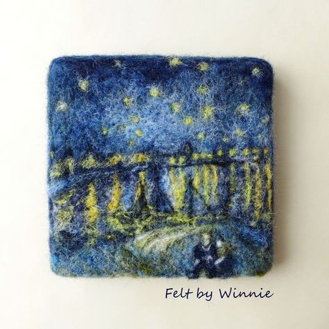 Felted Landscapes, Starry Night Over The Rhone, Vincent Van Gogh Paintings, Felt Ideas, Van Gogh Paintings, Needle Felt, Felted Wool, Felting Projects, Needle Felted