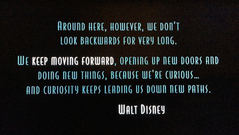 This would be a freaking awesome tattoo. Meet The Robinsons Quote, Keep Moving Quotes, Keep Moving Forward Quotes, Meet The Robinsons, The Robinsons, Moving Forward Quotes, Grad Quotes, Tattoo Quotes About Life, Meet The Robinson