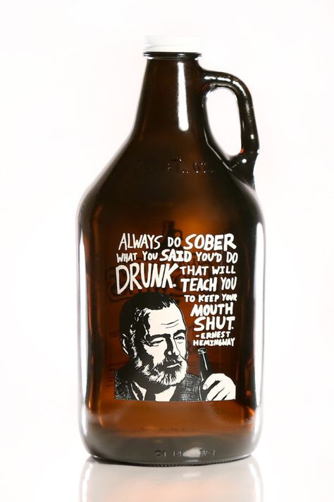 ERNEST HEMINGWAY 64 oz. Growler by HausOfGrowlers on Etsy, $24.99 Beer Quote, Beer Accessories, Vodka Labels, Sweet Red Wines, Beer Growler, Beer Quotes, Coffee Truck, Wine Drinkers, Beer Packaging