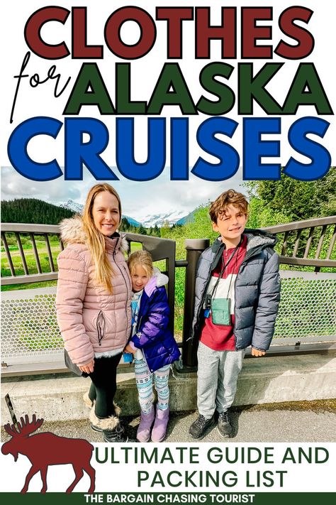 What to Wear on Alaska Cruises for kids Cruise Packing List Kids, Alaska Cruise Wear, Packing For Alaska, Alaska Packing List, Packing List Kids, Alaska Cruise Packing List, Alaska Cruise Excursions, Family Packing List, Alaska Travel Cruise