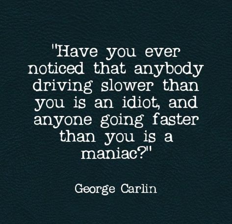 Lol Explains my road rage 😂 Road Rage Quotes, Road Rage Humor, Rage Quotes, Listen Linda, Seuss Quotes, Road Rage, Happy Words, True Story, Funny Things