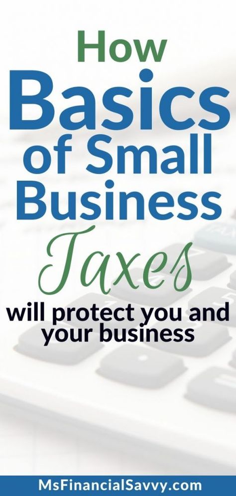 MsFinancialSavvy.com Knowing Basics of Small Business Taxes Will Protect You and Business Small Business Tax Deductions, Accounting Tips, Business Taxes, Business Tax Deductions, Tax Fraud, Small Business Tax, Business Accounting, Tax Accountant, Paying Off Credit Cards