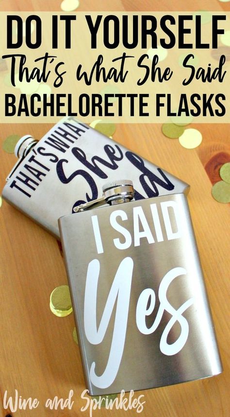 DIY That's what She Said Bachelorette Flasks #bachelorette #flasks #thatswhatshesaid Bachelorette Cricut Projects, Bachelorette Cricut, Bridesmaid Boxes Diy, Bachelorette Quotes, Flask Diy, Wedding Flask, Asking Bridesmaids, Bridesmaid Boxes, Personalized Flasks