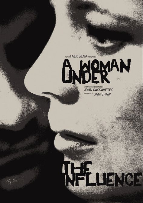 A Woman Under The Influence, Xerox Art, Midnight Marauders, Cinema History, John Cassavetes, Gena Rowlands, Movies Art, Aurora Design, Movies Posters