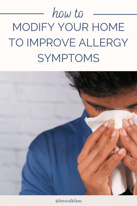 Image of a man blowing his nose. Caption reads “how to modify your home to improve allergy symptoms.” Allergic Rhinitis, Itchy Eyes, Clean My House, Allergy Symptoms, Short Hair Cats, The Older I Get, Doctor Visit, Improve Sleep, Hairless Cat