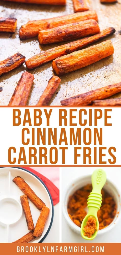 Baby Led Weaning 9 Months Meals, Baby Snacks 9 Months, Baby Dinner Ideas 9 Months, Infant Snacks, 6 Month Old Food Ideas, Infant Meals, Blw Ideas, Cinnamon Carrots, Toddler Friendly Meals