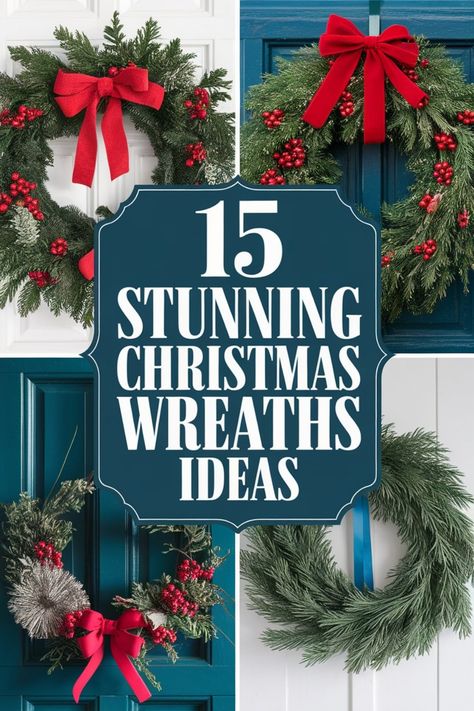 "15 stunning Christmas wreath ideas with greenery, red bows, and festive decorations." Christmas Wreaths On Doors, Holiday Wreaths Diy How To Make, Christmas Wearths Diy, Diy Wreaths Christmas, Christmas Door Wreaths Ideas, Christmas Wreaths Outside, Diy Christmas Wreath Ideas Front Doors, Diy Wreath Ideas Christmas, Christmas Wreaths For Front Door Diy