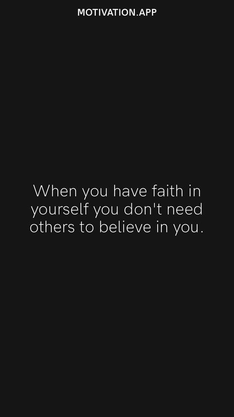 Believe In Yourself When Others Dont, When People Don’t Believe In You, People Not Believing In You Quotes, Nobody Believes In Me Quotes, Believe In Me Quotes, 2024 Fitness, Faith In Yourself, I Need Motivation, Believe In Yourself Quotes