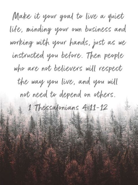 1 Thessalonians 4:11-12 1thessalonians 4 11, 1 Thessalonians 4:11, 1 Thessalonians 4:11-12, Faith Verses, 1 Thessalonians 4, Losing My Religion, Prayer Time, Biblical Encouragement, My Church