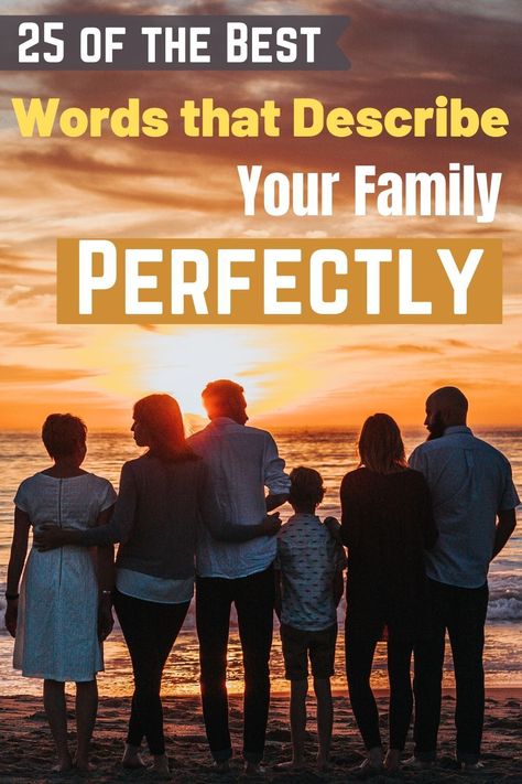 The best words to describe family are sometimes the simplest words that we ignore.    If you are currently looking for ideas for the best words to describe family members, you can use our list of words to get some ideas. Each word is used in a sample and dissected to analyze its effectiveness.    #howtodescribemyfamily #wordstodescribemyfamily Other Words For Family, Three Words To Describe Yourself, Un Family Words, Word To Describe Yourself, Other Words For Beautiful, Words To Describe Personality, At Family Words, Describe Personality, Laugh Out Loud Jokes