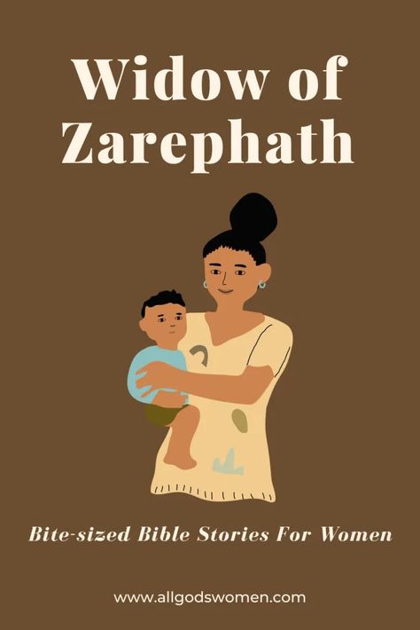 Bible Women Characters, The Widow Of Zarephath, Widow Of Zarephath, Christian Apps, Biblical Women, Womens Bible, Strength Bible, Bible Teaching, Bold Women