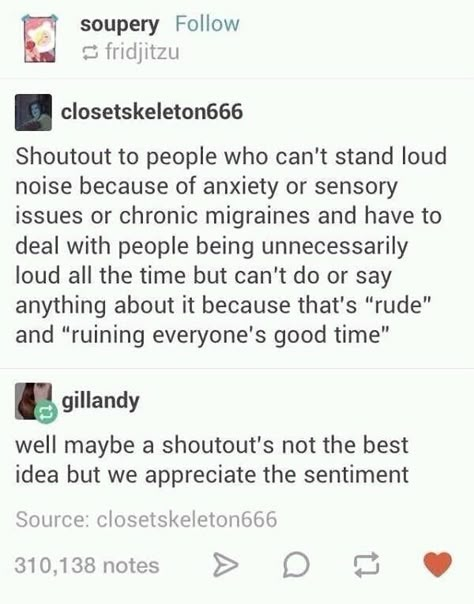 Cheezburger Image 9222101504 Chronic Migraines, Sensory Issues, Say Anything, Text Posts, Tumblr Funny, Tumblr Posts, Funny Things, So True, Texts