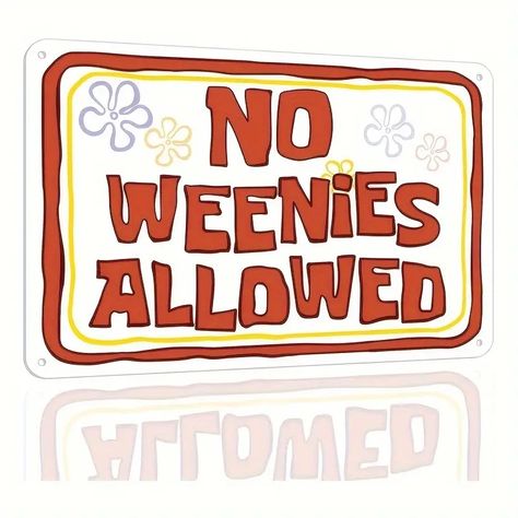 Vintage Style "no Weenies Allowed" Metal Sign Plaque Wall - Temu Canada No Weenies Allowed, Wall Decor For Men, Artistic Room, Metal Signage, Man Cave Art, Iron Wall Decor, Stylish Wall Art, Multipurpose Room, Vintage Tin Signs