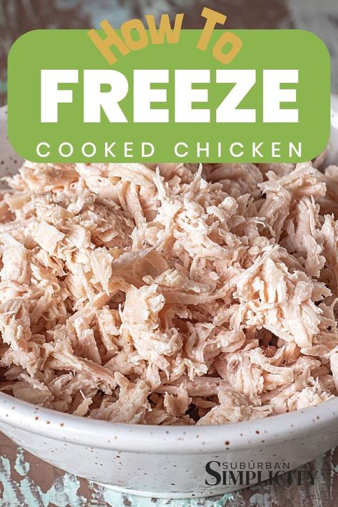 How To Freeze Shredded Chicken, Can You Freeze Cooked Chicken, Cook And Freeze Chicken, Can You Freeze Rotisserie Chicken, Freezing Shredded Chicken, How To Freeze Cooked Chicken, Freeze Shredded Chicken, Chicken Recipes You Can Freeze, Freeze Cooked Chicken