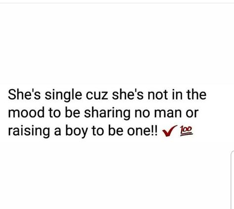 Not gonna share!!! I have a son already that im trying to raise so I'm definitely not gonna raise a grown man!!!! 🤷🤦🙅✔✔💯💯💯 I Have Grown So Much Quotes, Boyfriend Messages, Happily Single, Best Friend Quiz, Friend Quiz, Message For Boyfriend, Men Kissing, Chill Photos, Raising Boys