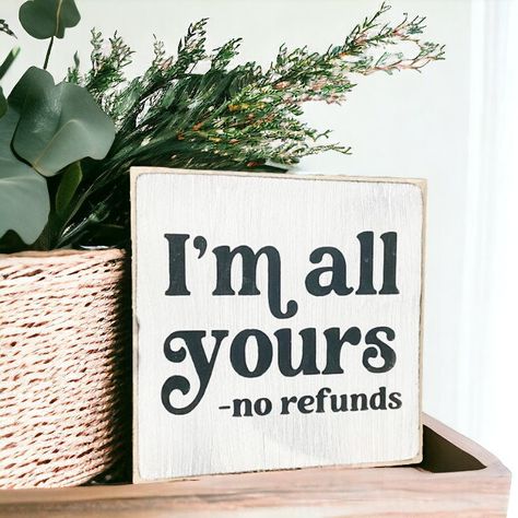 "Your partner will really appreciate how much your personality speaks through this wood sign! Your sarcasm and humor are obviously one of the things that made them fall in love with you! He will be reminded of that each time he reads this.  Its ability to stand freely makes it the perfect piece to display on a shelf, desk, mantel, or tabletop. Measures approximately 4.5\" x 4.5\"  This sign was handcrafted using poplar hardwood and hand-painted with acrylic paint. Its design was created using a Alternative Valentines, Small Wood Sign, Smallwoods Signs, Welcome Wood Sign, Funny Wood Signs, Wood Signs Sayings, Funny Valentines Day, Carved Wood Signs, Unique Anniversary Gifts