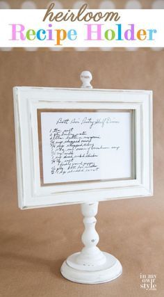 Make your own recipe holder with In My Own Style.  A beautiful and thoughtful gift for teachers and Mother's Day! Framed Recipes, Recipe Holder, Diy Photo Frames, Heirloom Recipes, Food Displays, Old Recipes, Wood Frames, Own Style, Spaghetti Squash