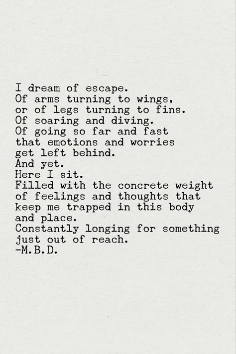 Longing Quotes Deep Feelings, Sweep Under The Rug Quotes, Stop Feeling Quotes, When Home Doesnt Feel Like Home Quotes, Quotes About Being Lost In Your Mind, Quotes About Feeling Drowned, Quotes About Losing Feelings, Feeling Run Down, I Feel Trapped Quotes